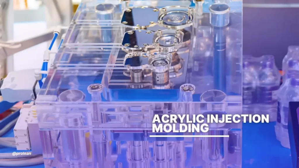 A feature image showing an acrylic injection mold with the text “Acrylic Injection Molding” overlaid.