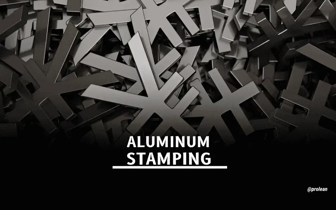 All About Aluminum Stamping Process, Benefits & Uses