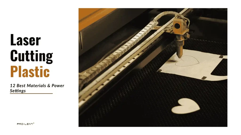 Laser cutting machine cutting a heart shape out of soft plastic fabric sheet with text overlay “Laser Cutting Plastic: 12 Best Materials & Power Settings.