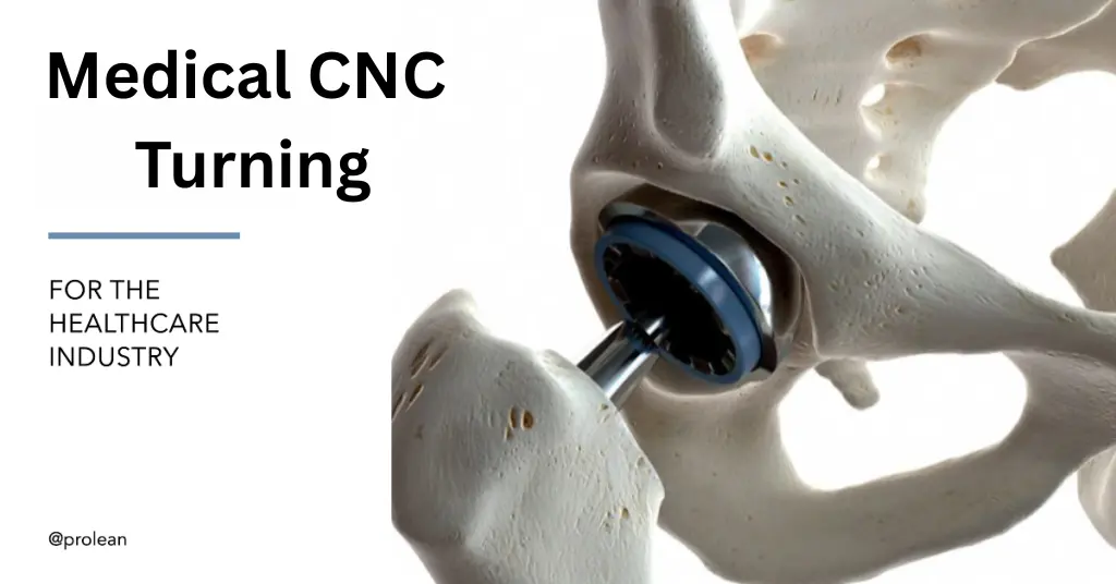 Image features a bold text “Medical CNC Turning” and a Medical manufactured part with CNC Turning for the healthcare industry.