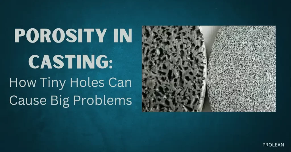 Porosity in metal casting showing comparison of porous and solid surfaces – tiny holes causing defects in cast components