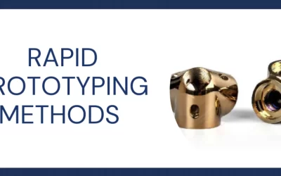 Rapid Prototyping Methods: Exploring The Main Options