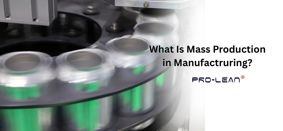 How Mass Production Works for Manufacturing Products